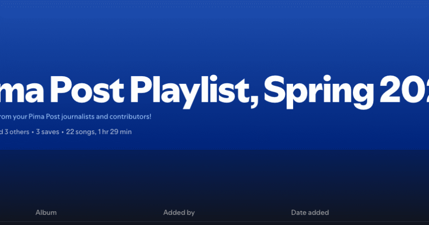 The Pima Post Playlist: Week 5
